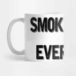 SMOKE MEAT EVERY DAY Mug